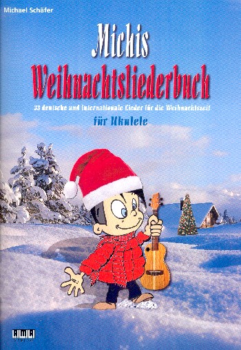 Michis Weihnachtsliederbuch:  für Ukulele/Tabulatur (mit Texten und Akkorden) (Begleitung ad lib)  
