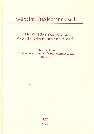 Bach-Repertorium Band 2 Werkverzeichnis von&nbsp;&nbsp;Wilhelm Friedemann Bach&nbsp;&nbsp;
