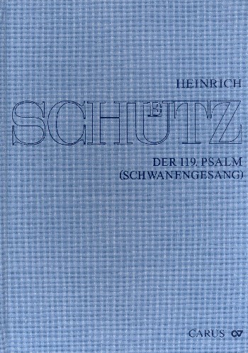 Sämtliche Werke Band 18&nbsp;&nbsp;Schwanengesang (Psalm 119)&nbsp;&nbsp;Partitur,  gebunden