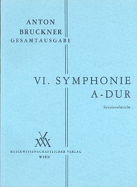 Sinfonie A-Dur Nr.6  für Orchester  kritischer Bericht