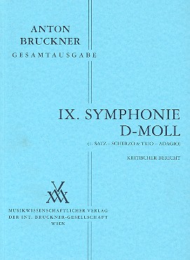 Sinfonie d-Moll Nr.9 (1.Satz, Scherzo und Trio, Adagio)    kritischer Bericht