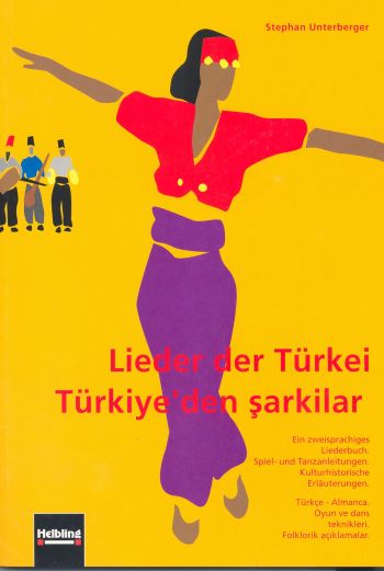 Lieder der Türkei&nbsp;&nbsp;Ein zweisprachiges Liederbuch&nbsp;&nbsp;