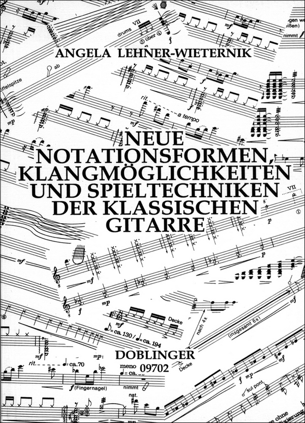 Neue Notationsformen,&nbsp;&nbsp;Klangmöglichkeiten und Spieltechniken&nbsp;&nbsp;der klassischen Gitarre