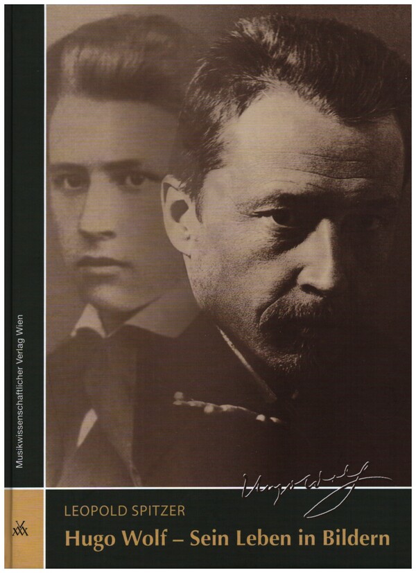 Hugo Wolf - Sein Leben in Bildern    gebunden