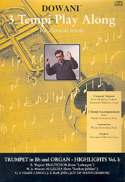 3 Tempi Playalong CD Highlights  vol.1 for trumpet and organ  original und Orgelbegleitung in 3 Tempi