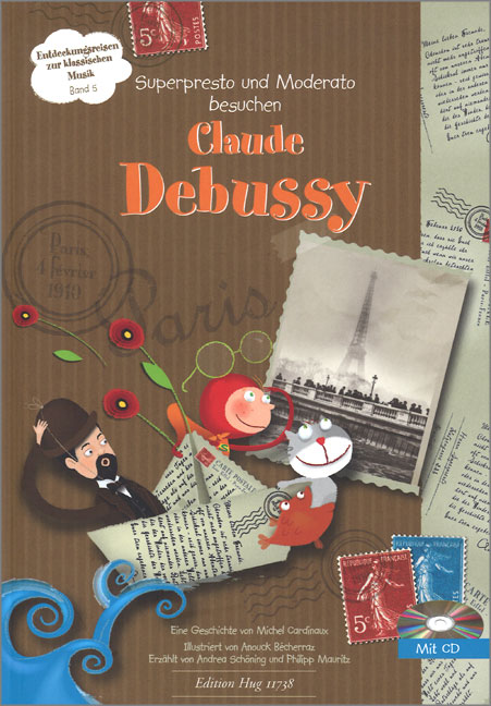 Superpresto und Moderato besuchen Claude Debussy (+CD)&nbsp;&nbsp;&nbsp;&nbsp;