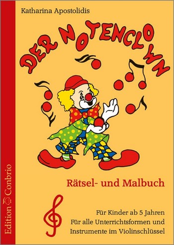 Der Notenclown Rätsel- und Malbuch  für Instrumente in Violinschlüsselnotation  für Kinder von 6-11 Jahren
