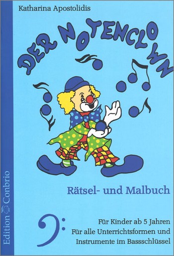Der Notenclown   Rätsel- und Malbuch für Instrumente in Bass-Schlüsselnotation für Kinder von 6-11 Jahren     