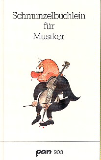 Schmunzelbüchlein für Musiker&nbsp;&nbsp;&nbsp;&nbsp;