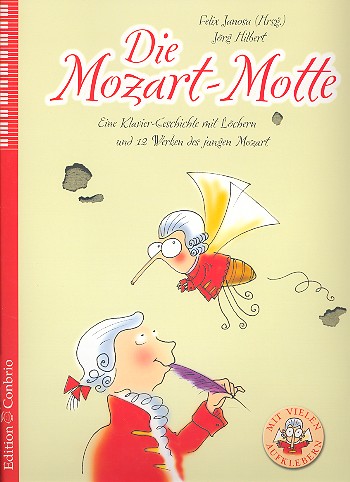 Die Mozart-Motte Klaviergeschichte&nbsp;&nbsp;mit Löchern und 12 Werken des&nbsp;&nbsp;jungen Mozart