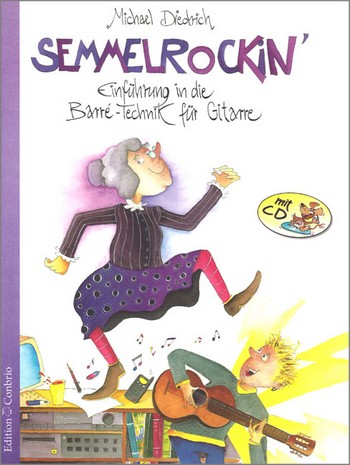 Semmelrockin' (+CD) Einführung in  die Barré-Technik für Gitarre  