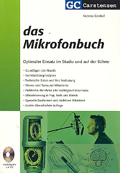 Das Mikrofonbuch (+CD)  Optimaler Einsatz im Studio und auf der Bühne  