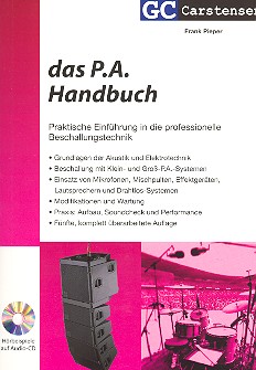 Das P.A. Handbuch (+CD) Praktische Einführung in die professionelle  Beschallungstechnik  5. Auflage 2015