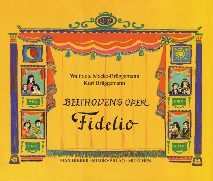 Beethovens Oper Fidelio  ein bibiliophiles Bilder- und Musizierbuch  