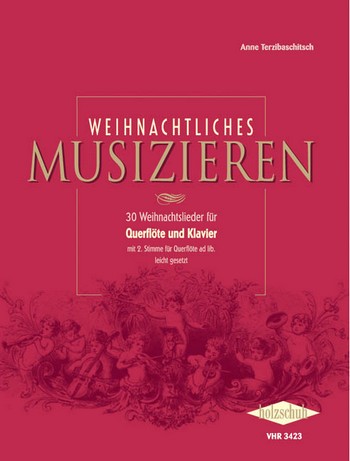 Weihnachtliches Musizieren&nbsp;&nbsp;30 Weihnachtlieder für Flöte&nbsp;&nbsp;und Klavier