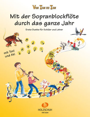 Mit der Sopranblockflöte durch das ganze Jahr&nbsp;&nbsp;für 1-2 Sopranblockflöten&nbsp;&nbsp;