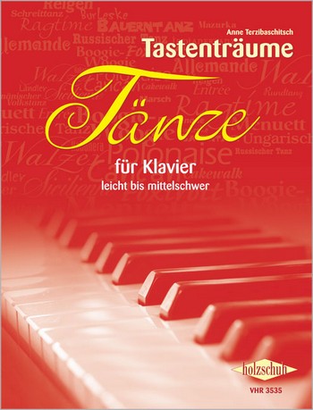 Tastenträume - Tänze&nbsp;&nbsp;für Klavier zu 2-4 Händen&nbsp;&nbsp;Spielpartitur