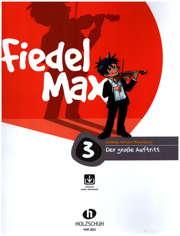 Fiedel-Max Violine Der grosse Auftritt Band 3 (+Online Audio)    Neuausgabe 2013