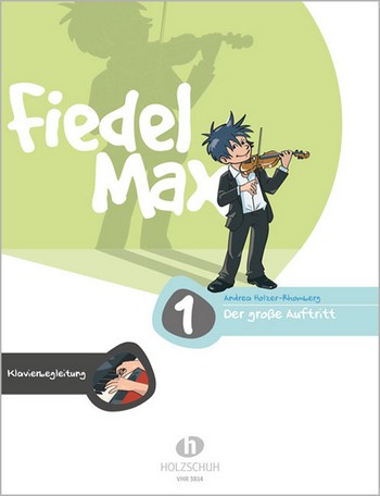 Fiedel-Max Violine Der grosse Auftritt  Band 1 Klavierbegleitung  