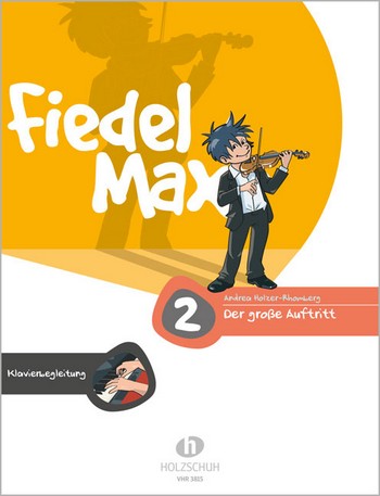 Fiedel-Max Violine Der grosse Auftritt  Band 2 Klavierbegleitung  