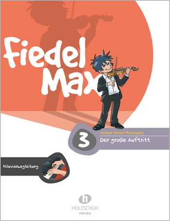 Fiedel-Max Violine Der grosse Auftritt  Band 3 Klavierbegleitung  