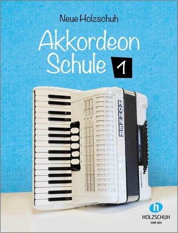 Neue Holzschuh Akkordeonschule Band 1    