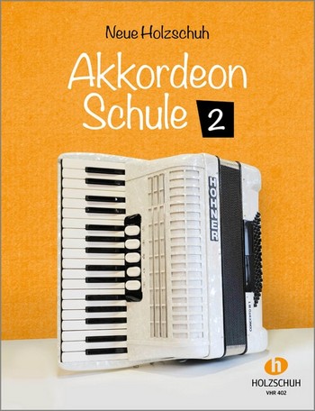 Neue Holzschuh Akkordeonschule Band 2    