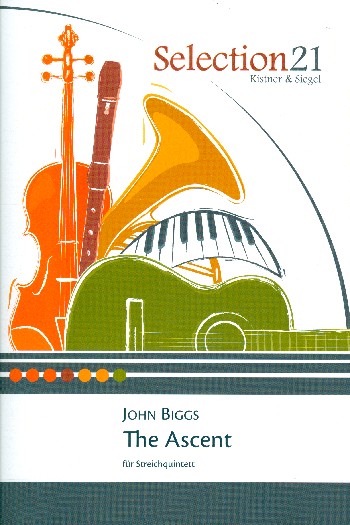 The Ascent&nbsp;&nbsp;für 2 Violinen, Viola, Violoncello und Kontrabass&nbsp;&nbsp;Partitur und Stimmen