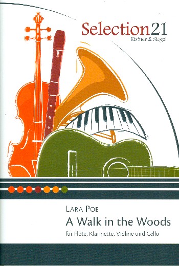 A Walk in the Woods  für Flöte, Klarinette, Violine und Violoncello  Partitur und Stimmen
