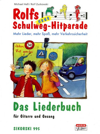 Rolfs Schulweg-Hitparade&nbsp;&nbsp;für Gesang und Gitarre&nbsp;&nbsp;neubearbeitete Ausgabe