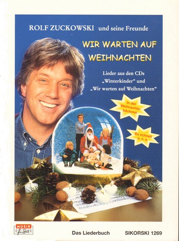 Wir warten auf Weihnachten&nbsp;&nbsp;Neue vorweihnachtliche Lieder mit Rolf und seinen Freunden&nbsp;&nbsp;