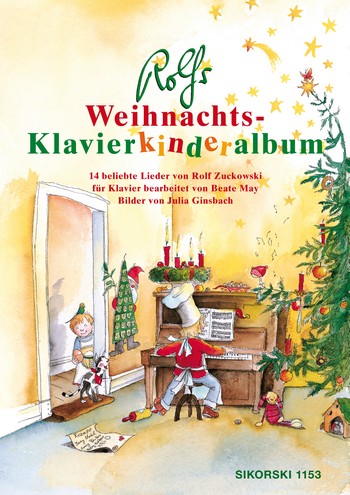 Rolfs Weihnachts-&nbsp;&nbsp;Klavierkinderalbum 14 beliebte&nbsp;&nbsp;Lieder von Rolf Zuckowski