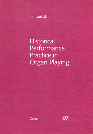 Historical Performance Practice in Organ Playing   Text- und Notenband  Set