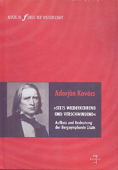 Stets wiederkehrend und verschwindend  Aufbau und Bedeutung der Bergsymphonie  Liszts