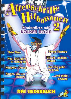 Affenschrille Hitbananen Band 2  Liederbuch  