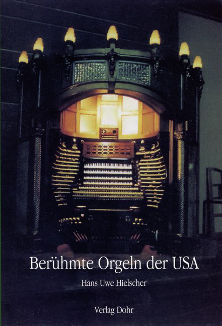 Berühmte Orgeln der USA    