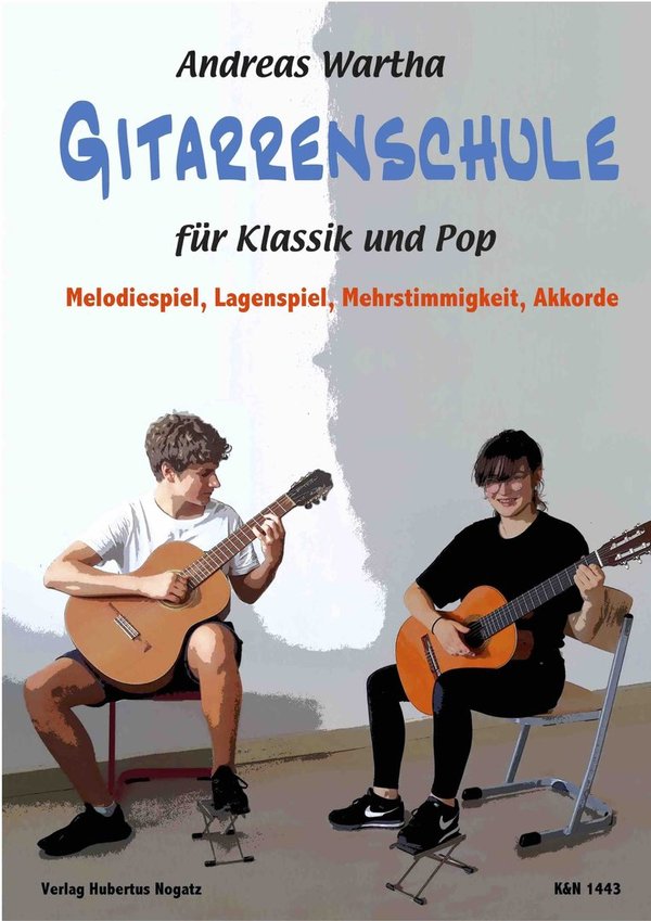 Gitarrenschule für Klassik und Pop  für Gitarre  