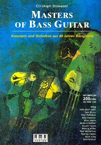 Masters of Bass Guitar (+CD)  Konzepte und Techniken  