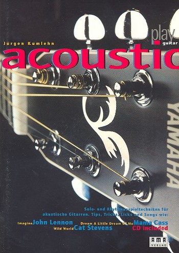 Play Acoustic Guitar (+CD):  Solo- und Rhythmusspieltechniken  für akustische Gitarre