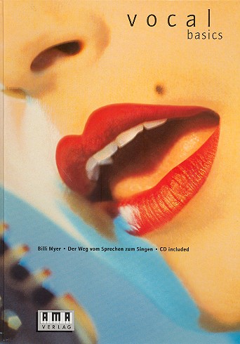Vocal Basics (+CD)   Der Weg vom Sprechen zum Singen  