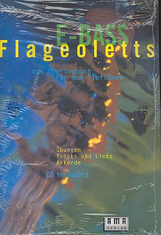 E-Bass-Flageoletts (+CD) Das  Obertonbuch für den Tieftöner  Übungen, Tricks und Licks, Akkorde