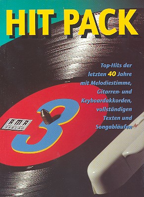 Hit Pack Band 3: Top Hits der  letzten 40 Jahre mit Melodiestimme,  Gitarren- und Keyboardakkorden und Texten