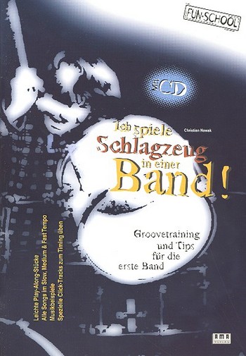 Ich spiele Schlagzeug in einer Band! (+CD)  Groovetraining und Tipps für die erste Band  