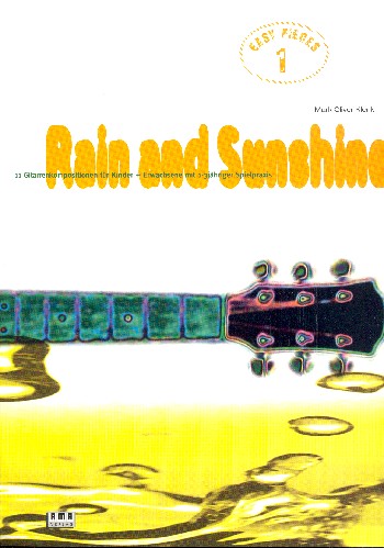 Rain and Sunshine -  11 Gitarrenkompositionen   für Kinder und Erwachsene  