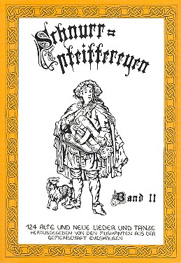 Schnurrpfeiffereyen Band 2  124 alte und neue Lieder und Tänze  