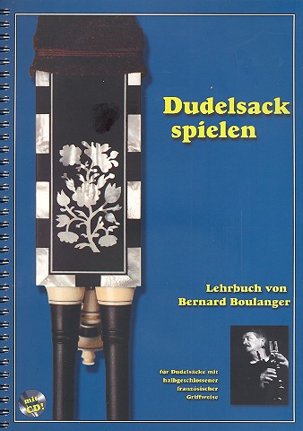Dudelsack spielen (+CD)  für Dudelsäcke mit halbgeschlossener französischer Griffweise  Lehrbuch 