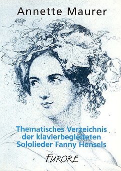 Thematisches Verzeichnis der klavierbegleiteten Sololieder&nbsp;&nbsp;Fanny Hensels&nbsp;&nbsp;