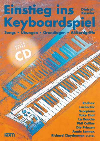 Einstieg ins Keyboardspiel  (+CD) Songs, Übungen,  Grundlagen, Akkordgriffe