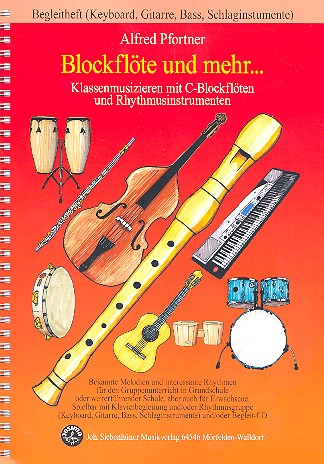 Blockflöte und mehr Begleitheft  Klassenmusizieren mit C-Blockflöten  und Rhythmusinstrumenten
