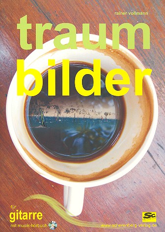 Traumbilder (+CD) &nbsp;&nbsp;für Gitarre mit Musik-Hörbuch&nbsp;&nbsp;